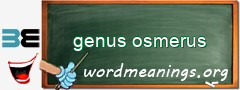 WordMeaning blackboard for genus osmerus